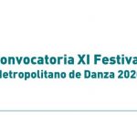Convocatoria XI Festival Metropolitano de Danza 2020